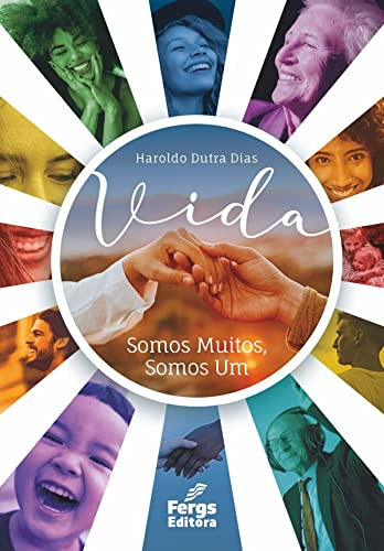 Libro Vida Somos Muitos Somos Um De Haroldo Dutra Dias Fergs