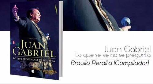 Juan Gabriel 1950 - 2016 Lo Que Se Ve No Se Pregunta