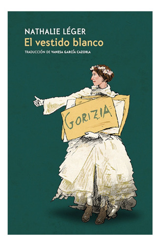 El Vestido Blanco, De Nathalie Léger., Vol. 1. Editorial Sexto Piso, Tapa Blanda, Edición 2023 En Español, 2023