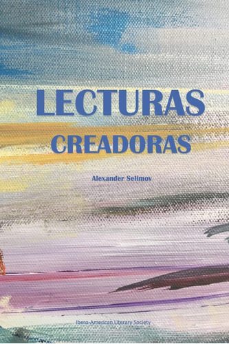 Libro: Lecturas Creadoras: A Survey Of Spanish American Lite