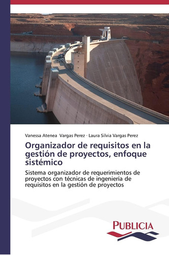 Libro: Organizador De Requisitos En La Gestión De Proyectos,