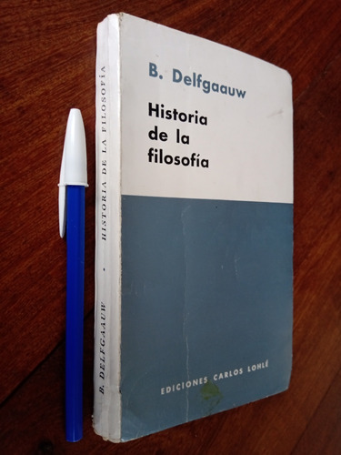 Historia De La Filosofía - Bernard Delfgaauw