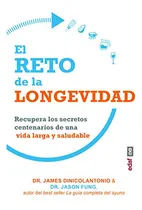 Comprar El Reto De La Longevidad: Recupera Los Secretos Centenarios 