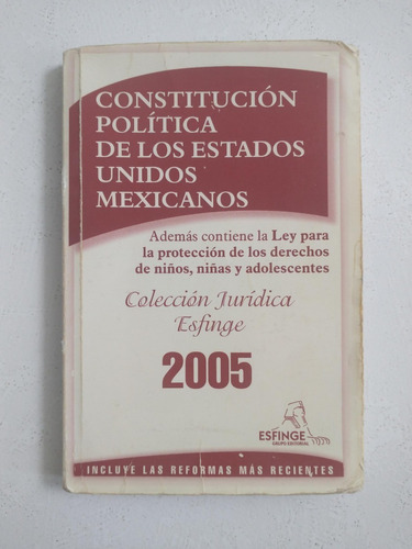 Constitución Política De Los Estados Unidos Mexicanos 2005