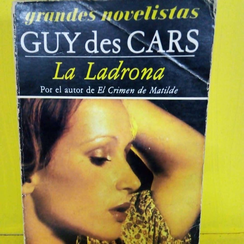 La Ladrona. Guy Des Cars