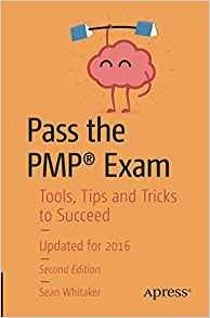 Pass The Pmp® Exam Tools, Tips And Tricks To Succeed