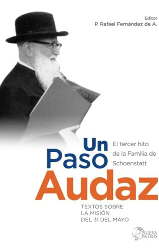 Libro Un Paso Audaz El Tercer Hito De La Familia De Schoens