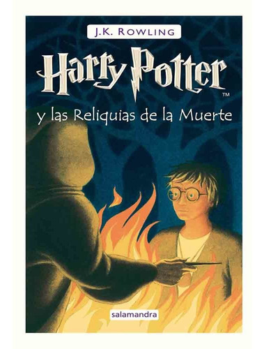 Harry Potter Y Las Reliquias De La Muerte (7) Tapa Dura