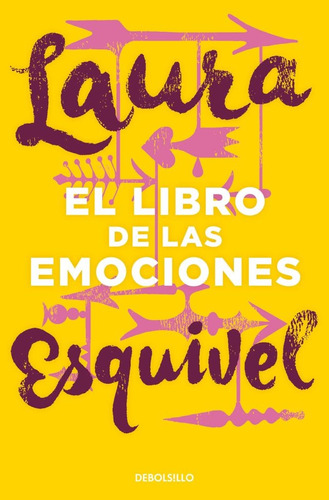 Libro De Las Emociones - Esquivel, Laura