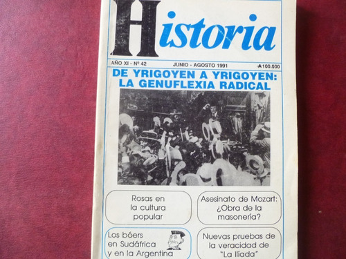 Revista Historia Año 11 Nº 42 Junio Agosto 1991 Yrigoyen