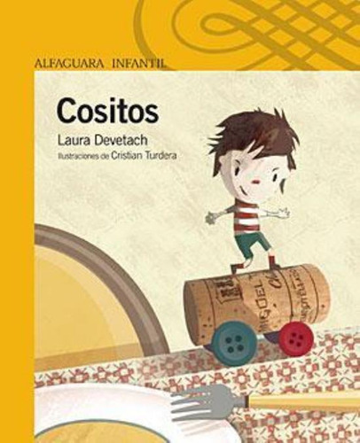 Cositos, De Devetach, Laura. Editorial Santillana, Tapa Tapa Blanda En Español