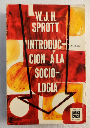 Introducción A La Sociología. 2° Edición. W J  H Sprott  (Reacondicionado)