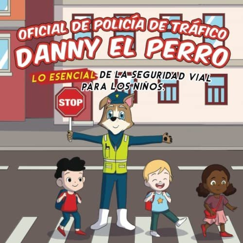 Policía De Tráfico Danny El Perro