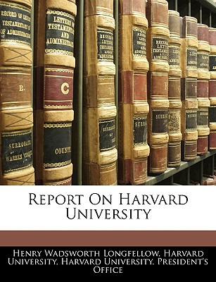 Libro Report On Harvard University - Harvard University