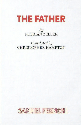 The Father, De Florian Zeller. Editorial Gardners En Inglés