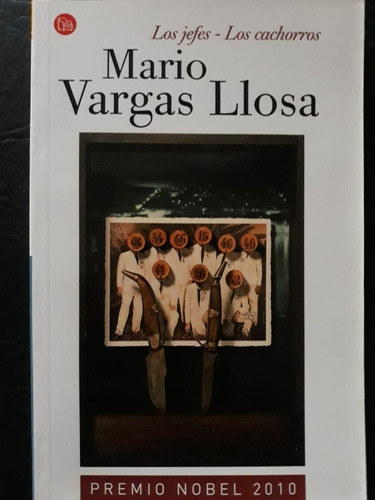 Los Jefes - Los Cachorros Mario Vargas Llosa Alfaguara  