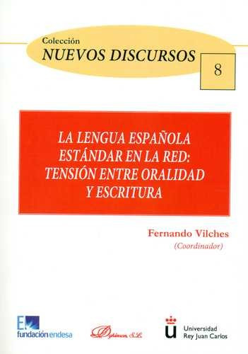Libro Lenguna Española Estándar En La Red: Tensión Entre Or