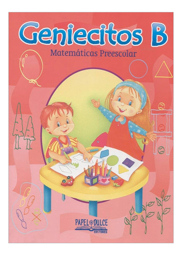 Libro Geniecitos B, Matemáticas Preescolar