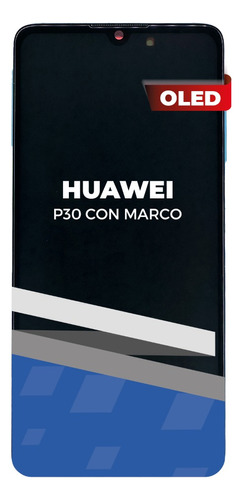 Lcd Para Huawei P30 Con Marco Azul