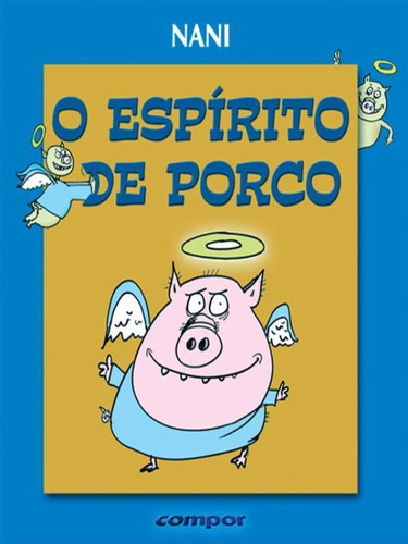 O Espírito De Porco, De Nani. Editora Compor, Capa Mole Em Português