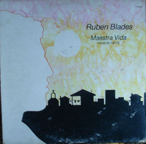Lp. Rubén Blades:aestra Vida. Primera Y Segunda Parte (1980)
