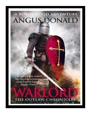 Warlord Angus Donald A Robin Hood Adventure