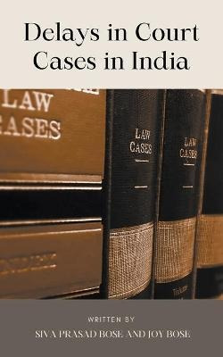 Libro Delays In Court Cases In India - Siva Prasad Bose