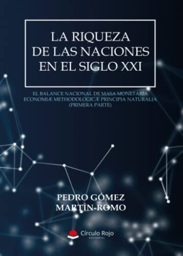 Libro: La Riqueza De Las Naciones En El Xxi (spanish Edition