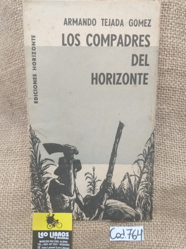 Armando Tejada Gomez / Los Compadres Del Horizonte