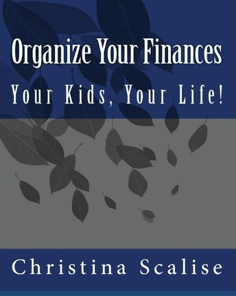 Libro Organize Your Finances, Your Kids, Your Life! - Chr...