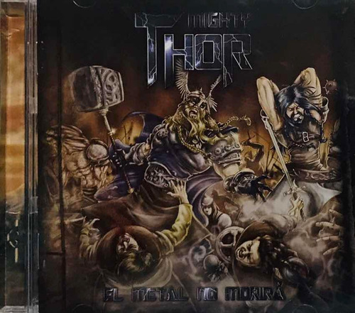 Might Thor, El Metal No Morirá Cd, Nuevo Sellado