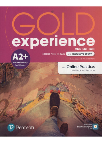 Gold Experience A2+ (2/Ed.) - Student's Book + Interactive Ebook + Online Practice + Digital Resources + App, de Dignen, Sheila. Editorial Pearson, tapa blanda en inglés internacional, 2021