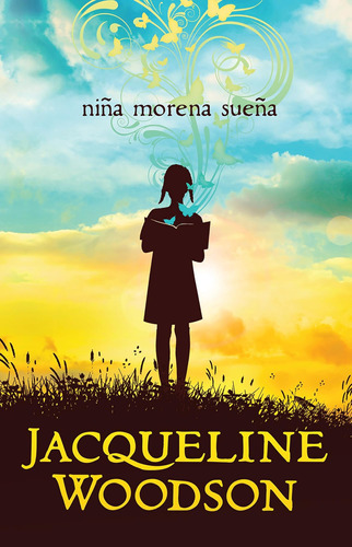 Libro: Niña Morena Sueña Brown Girl Dreaming (spanish Editio