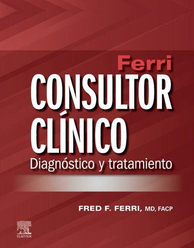 Ferri. Consultor Clínico. Diagnóstico Y Tratamiento, De Ferri F. Fred. Editorial Elsevier, Tapa Blanda En Español, 2023