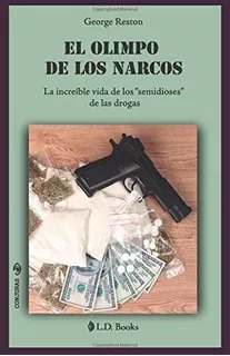 Livro: Olympus Of The Narcos: A Incrível Vida Dos Sem