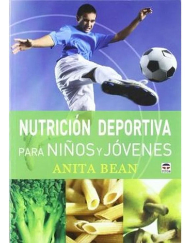 Nutrición Deportiva Para Niños Y Jóvenes