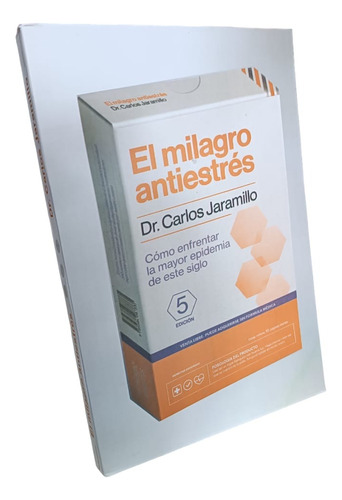 El Milagro Antiestrés - Dr Carlos Jaramillo (a)