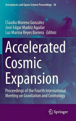 Libro Accelerated Cosmic Expansion - Jose Edgar Madriz Ag...