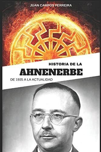 Libro: Historia Ahnenerbe: De 1935 A Actualidad (spa