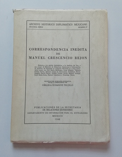 Correspondencia Inédita De Manuel Crescencio Rejon (Usado)