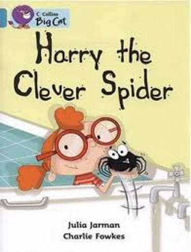 Harry The Clever Spider - Band 7 - Big Cat