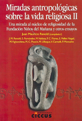 Miradas Antropologicas Sobre La Vida Religiosa Ii - Renold J