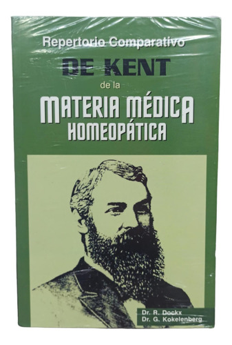 Repertorio Comparativo De Kent De La Materia Médica Homeopát