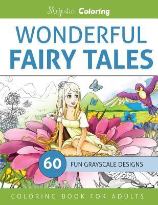 Libro Wonderful Fairy Tales : Grayscale Coloring Book For...