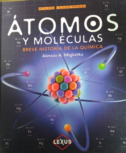 Libro Atlas Ilustrado Átomos Y Moléculas