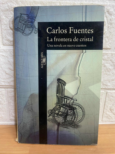 La Frontera De Cristal/ Carlos Fuentes (Usado)