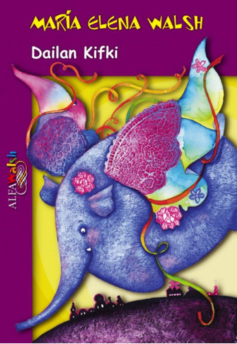 Libro Dailan Kifki - Violeta - Maria Elena Walsh - Original