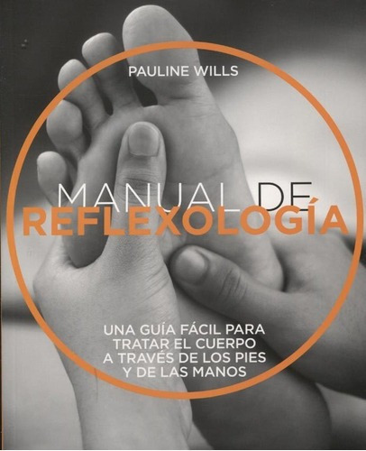 Manual De Reflexologia - Pauline Wills, de Pauline Wills. Editorial IBERIA en español