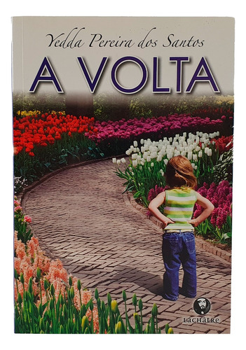 Livro A Volta Yeda Pereira Dos Santos (Usado)