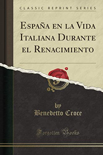 España En La Vida Italiana Durante El Renacimiento -classic
